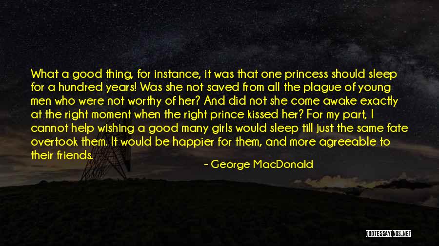 Worthy Friends Quotes By George MacDonald