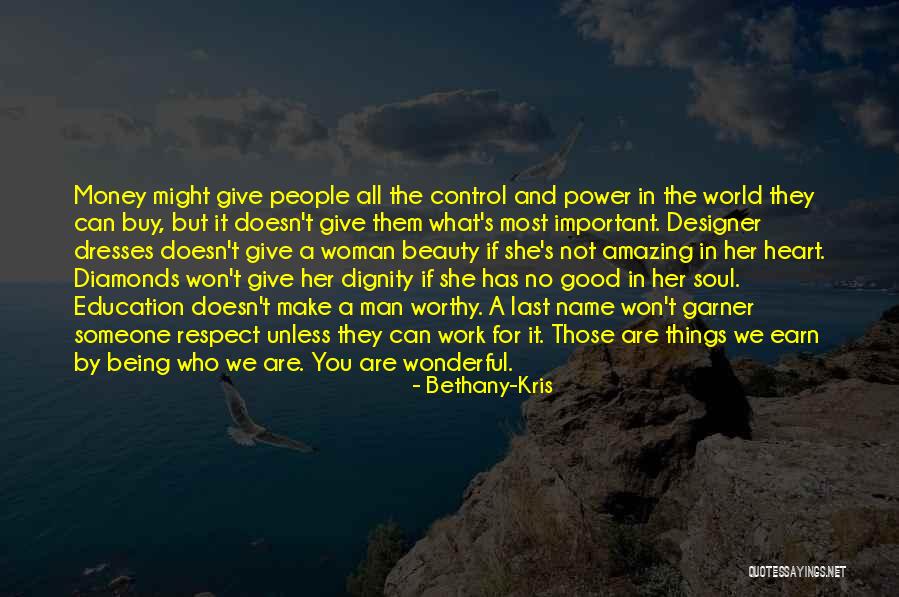 Worthy Of A Good Woman Quotes By Bethany-Kris Worthy Of A Good Woman Quotes By Bethany-Kris