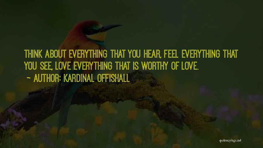 Worthy Of You Quotes By Kardinal Offishall