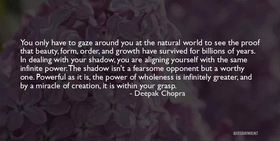 Worthy Opponent Quotes By Deepak Chopra