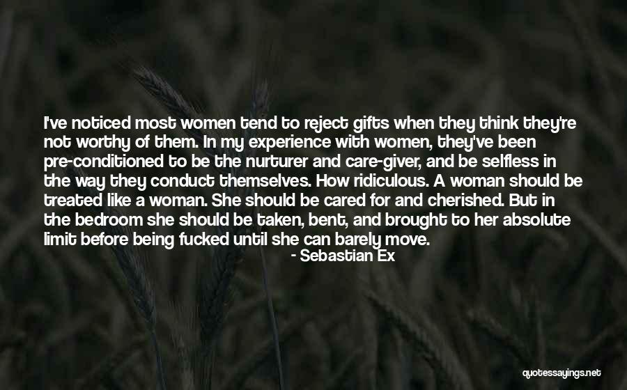 Worthy Woman Quotes By Sebastian Ex Worthy Woman Quotes By Sebastian Ex