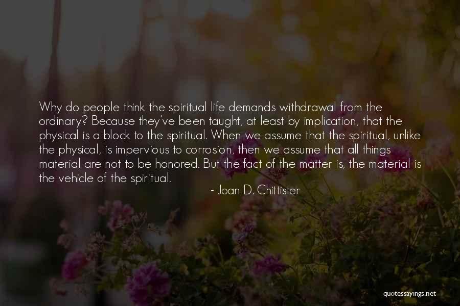 Wortmannin Quotes By Joan D. Chittister