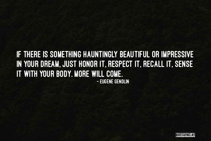 Wossamotta Quotes By Eugene Gendlin Wossamotta Quotes By Eugene Gendlin