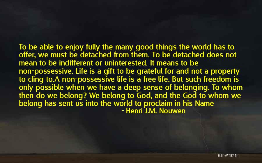 Wossner Hayabusa Quotes By Henri J.M. Nouwen Wossner Hayabusa Quotes By Henri J.M. Nouwen
