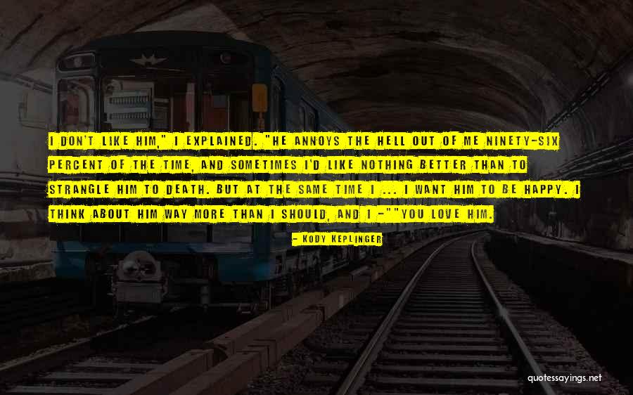 Wosya Quotes By Kody Keplinger Wosya Quotes By Kody Keplinger