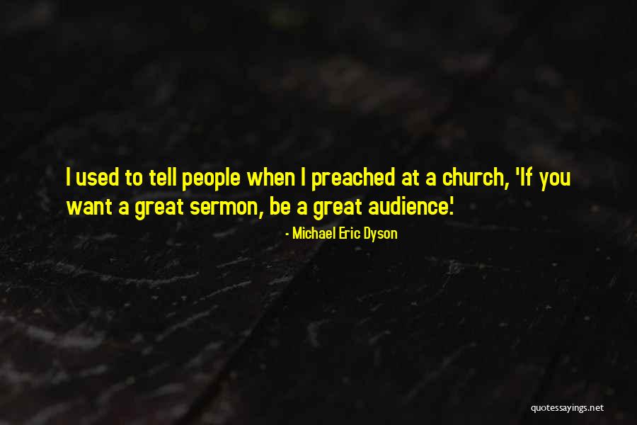 Wotancraft Quotes By Michael Eric Dyson Wotancraft Quotes By Michael Eric Dyson