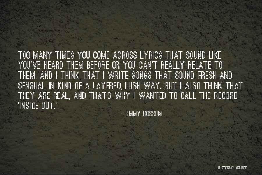 Wotton Under Edge Quotes By Emmy Rossum Wotton Under Edge Quotes By Emmy Rossum