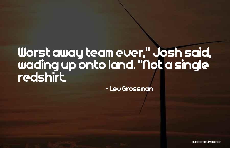 Woubshet Taye Quotes By Lev Grossman Woubshet Taye Quotes By Lev Grossman