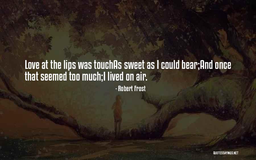 Woubshet Taye Quotes By Robert Frost Woubshet Taye Quotes By Robert Frost