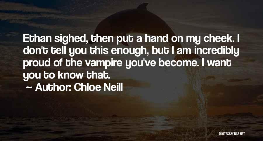 Woudiou Quotes By Chloe Neill