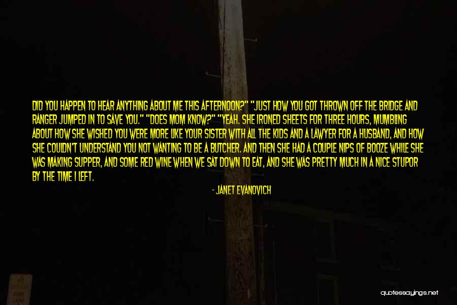 Woudnt Quotes By Janet Evanovich Woudnt Quotes By Janet Evanovich