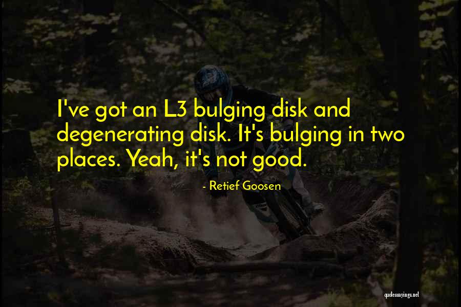 Woughton Quotes By Retief Goosen Woughton Quotes By Retief Goosen