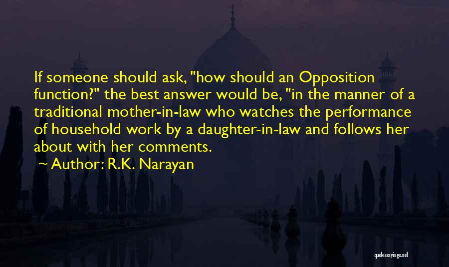 Would Be Daughter In Law Quotes By R.K. Narayan