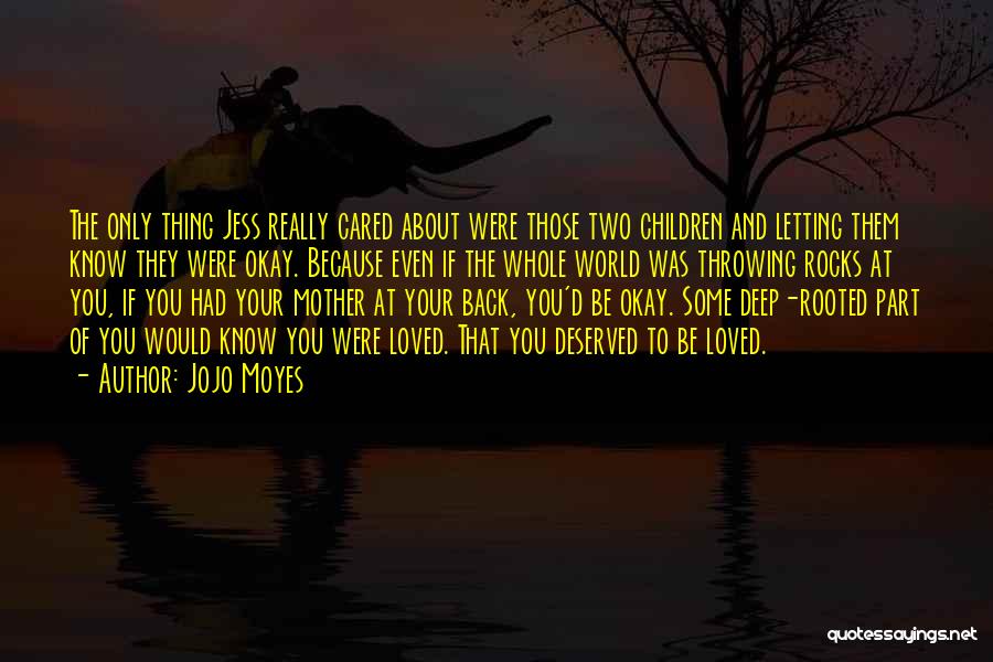 Would Be Mother Quotes By Jojo Moyes