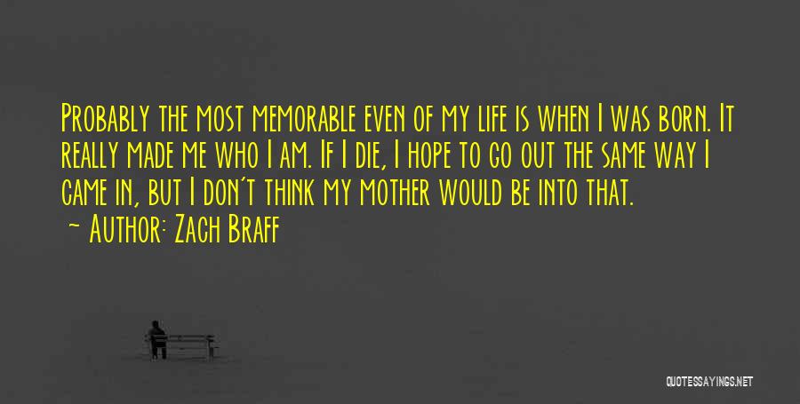 Would Be Mother Quotes By Zach Braff