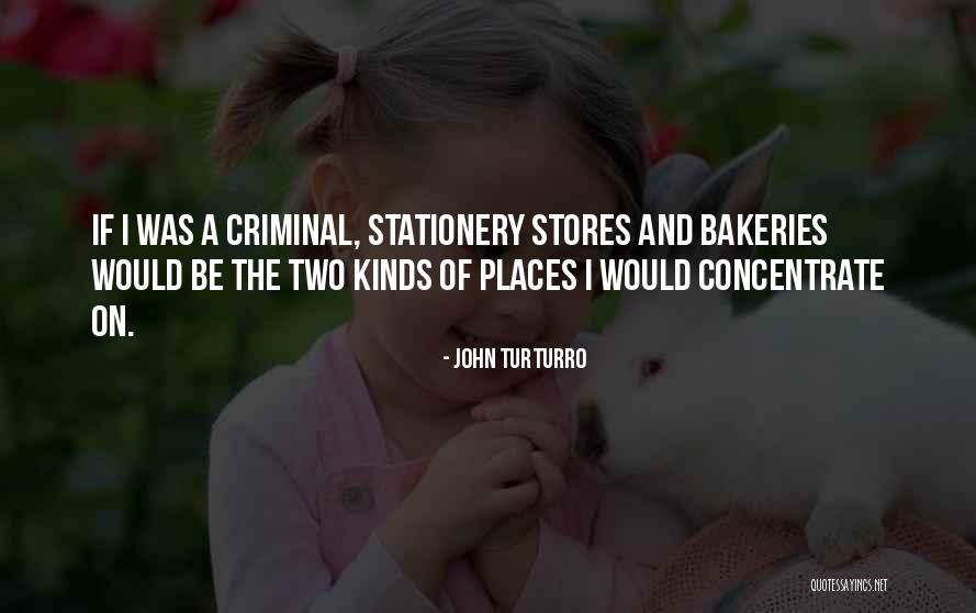 Would Be Quotes By John Turturro Would Be Quotes By John Turturro