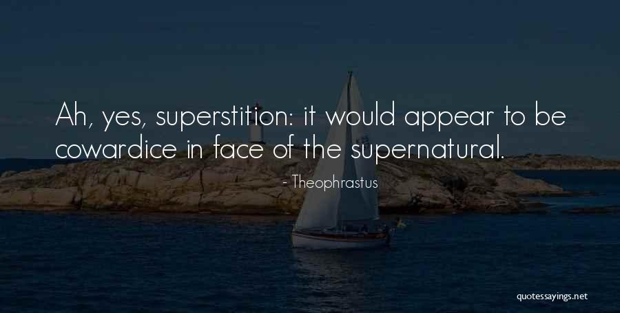 Would Be Quotes By Theophrastus