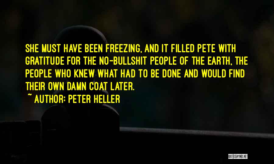 Would Have Been Quotes By Peter Heller