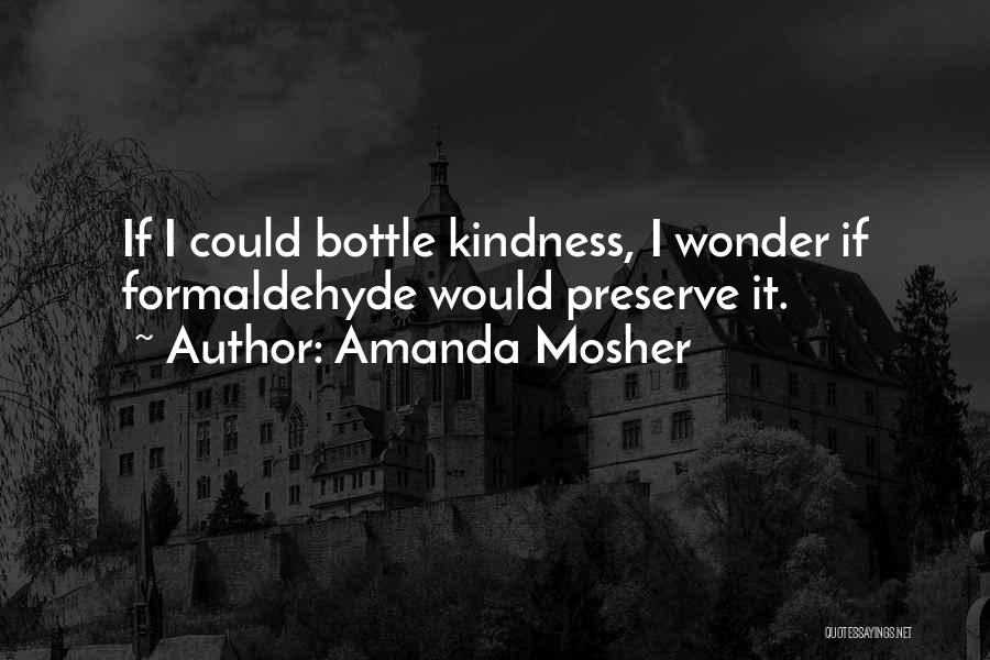 Would If I Could Quotes By Amanda Mosher