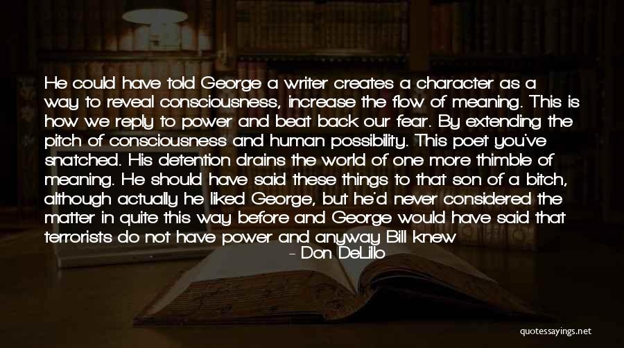 Would Of Should Of Could Of Quotes By Don DeLillo Would Of Should Of Could Of Quotes By Don DeLillo