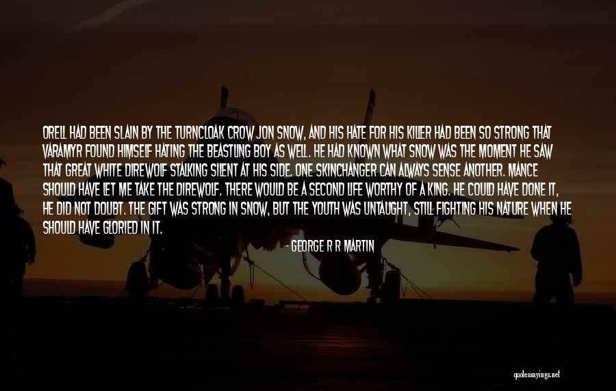 Would Of Should Of Could Of Quotes By George R R Martin Would Of Should Of Could Of Quotes By George R R Martin
