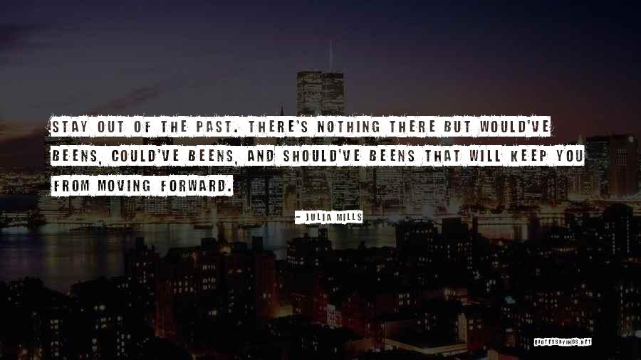 Would Of Should Of Could Of Quotes By Julia Mills Would Of Should Of Could Of Quotes By Julia Mills