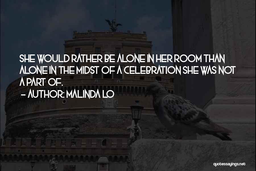 Would Rather Be Alone Than Quotes By Malinda Lo