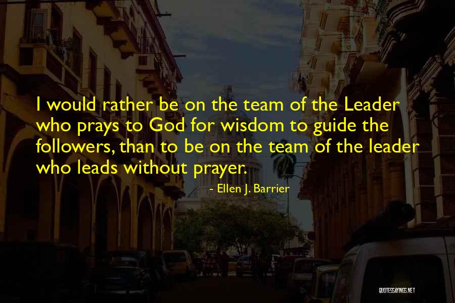 Would Rather Quotes By Ellen J. Barrier Would Rather Quotes By Ellen J. Barrier