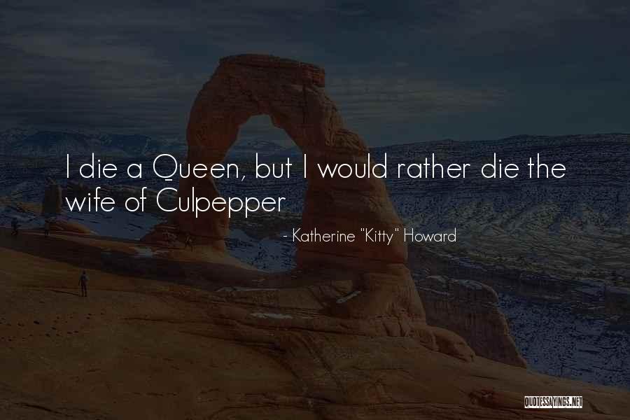 Would Rather Quotes By Katherine Would Rather Quotes By Katherine