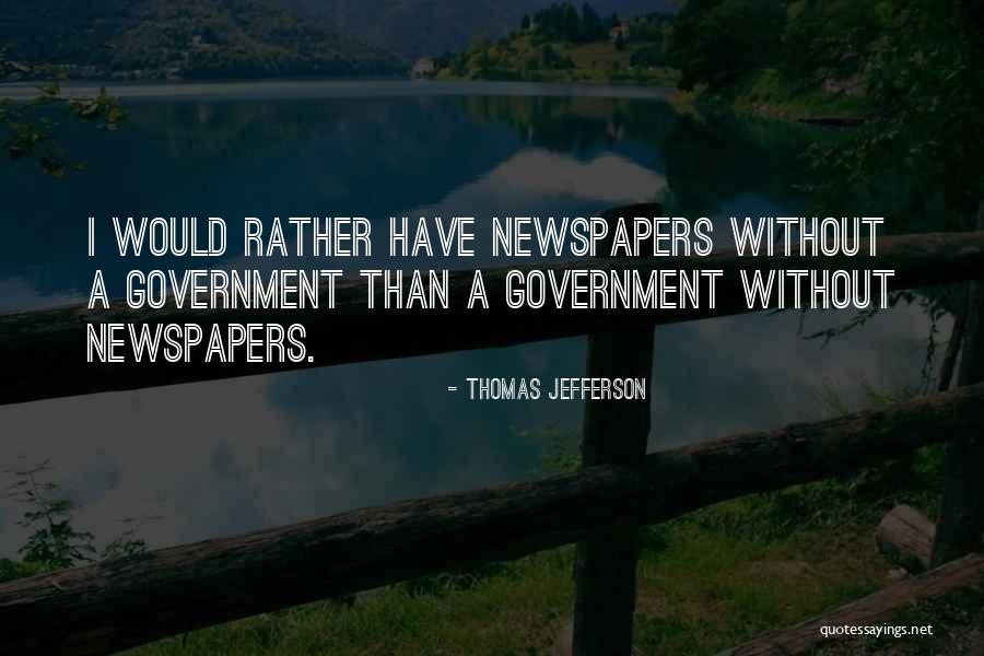 Would Rather Quotes By Thomas Jefferson Would Rather Quotes By Thomas Jefferson