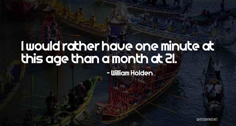Would Rather Quotes By William Holden Would Rather Quotes By William Holden