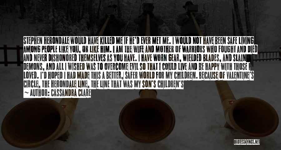 Would You Be My Wife Quotes By Cassandra Clare