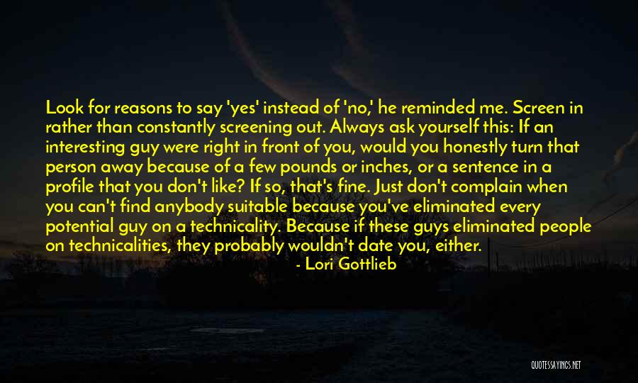 Would You Date Yourself Quotes By Lori Gottlieb Would You Date Yourself Quotes By Lori Gottlieb