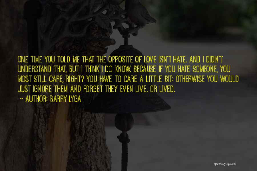 Would You Even Care Quotes By Barry Lyga