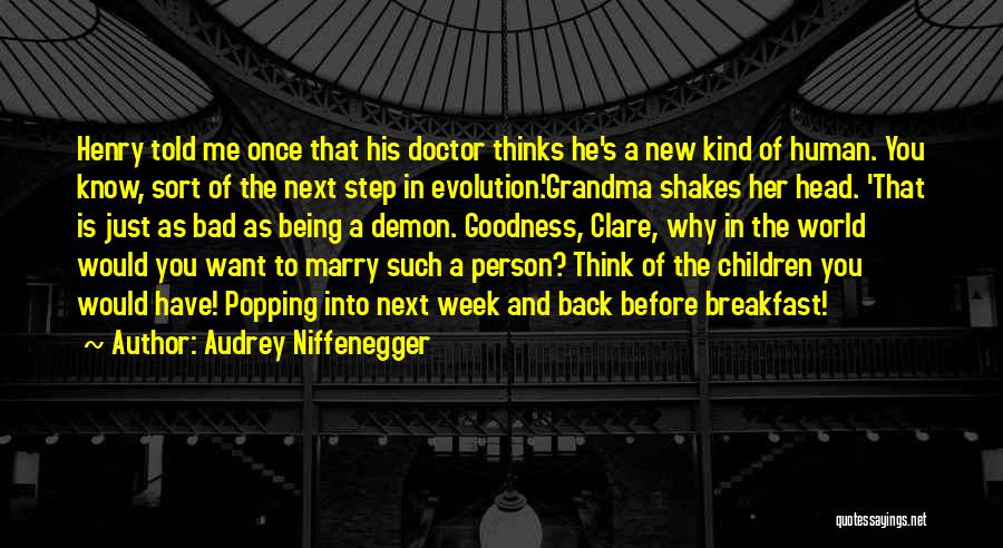 Would You Marry Me Quotes By Audrey Niffenegger