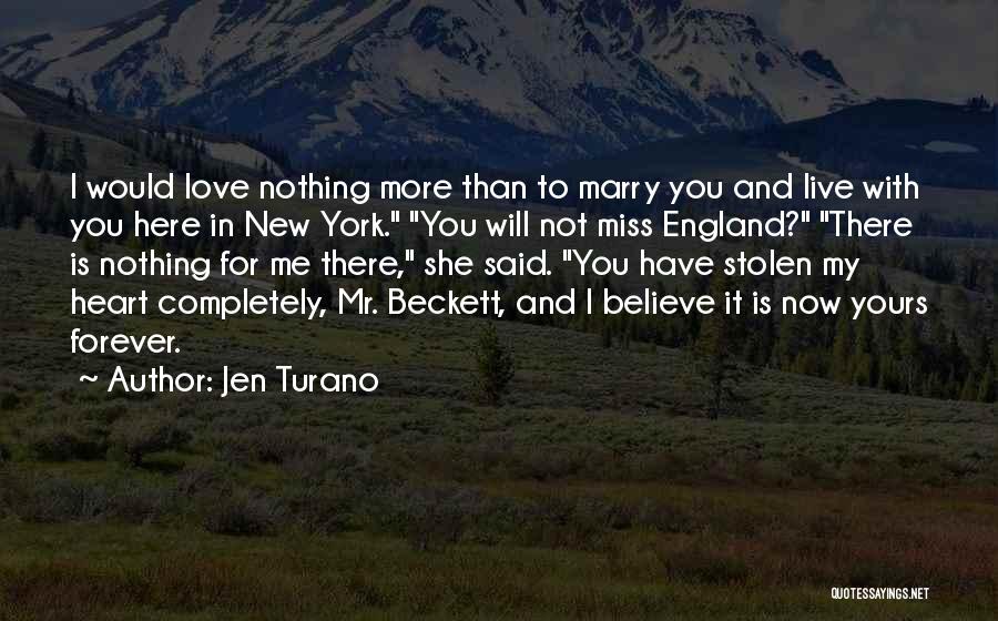 Would You Marry Me Quotes By Jen Turano