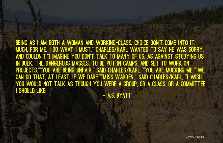 Would You Miss Me Quotes By A.S. Byatt Would You Miss Me Quotes By A.S. Byatt
