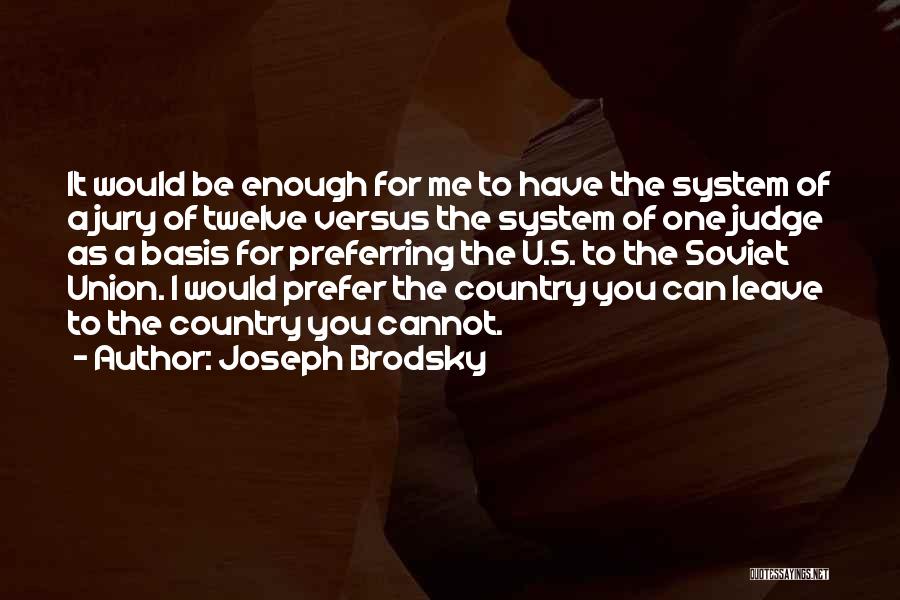 Would You Prefer Quotes By Joseph Brodsky