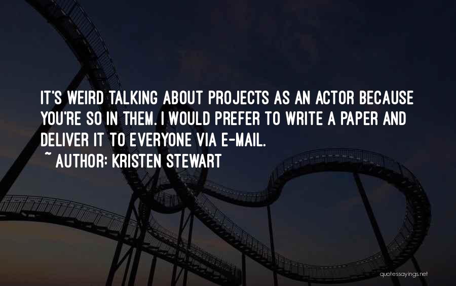 Would You Prefer Quotes By Kristen Stewart