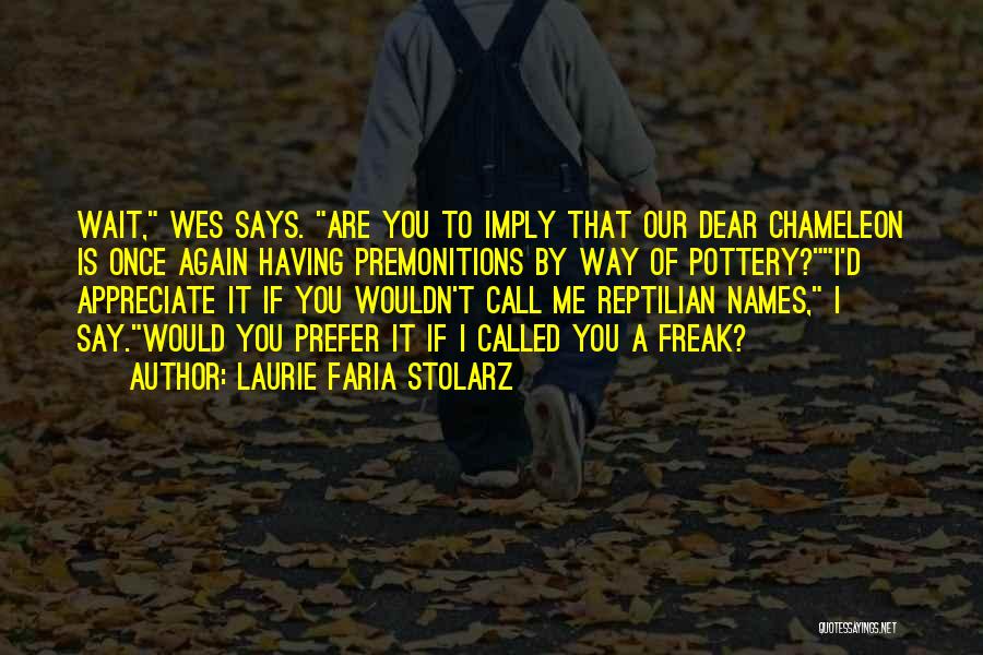 Would You Prefer Quotes By Laurie Faria Stolarz