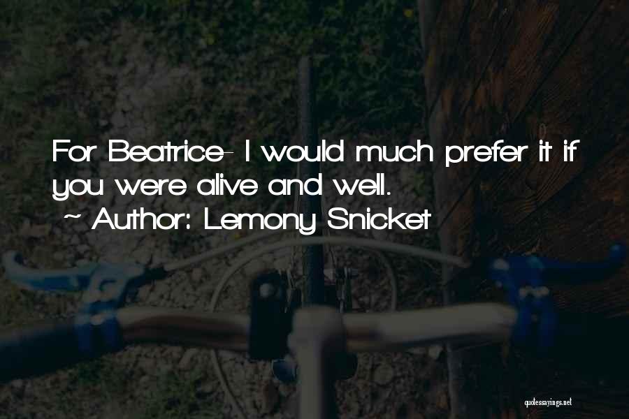 Would You Prefer Quotes By Lemony Snicket