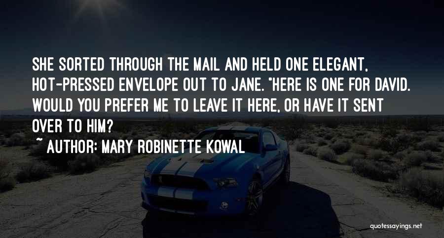 Would You Prefer Quotes By Mary Robinette Kowal