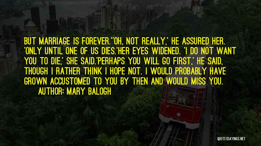 Would You Rather Funny Quotes By Mary Balogh