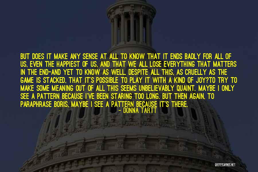 Would You Rather Game Quotes By Donna Tartt Would You Rather Game Quotes By Donna Tartt