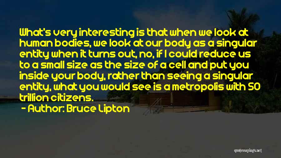 Would You Rather Quotes By Bruce Lipton