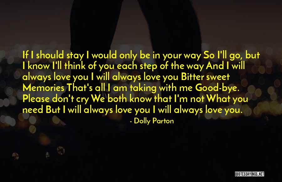 Would You Stay With Me Quotes By Dolly Parton Would You Stay With Me Quotes By Dolly Parton