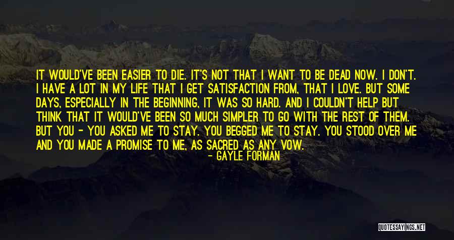 Would You Stay With Me Quotes By Gayle Forman Would You Stay With Me Quotes By Gayle Forman