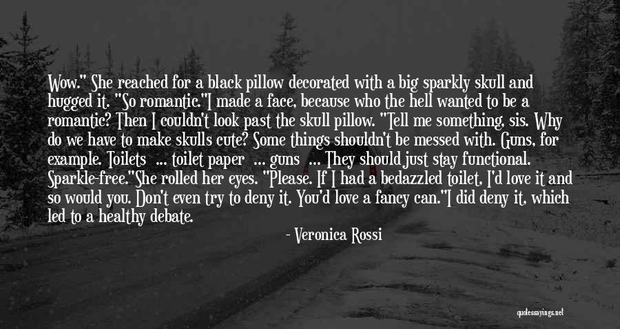 Would You Stay With Me Quotes By Veronica Rossi Would You Stay With Me Quotes By Veronica Rossi