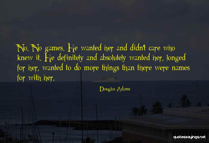 Wouldnt Be A Man Quotes By Douglas Adams Wouldnt Be A Man Quotes By Douglas Adams