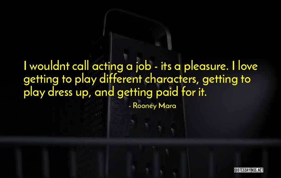 Wouldnt Be Quotes By Rooney Mara Wouldnt Be Quotes By Rooney Mara